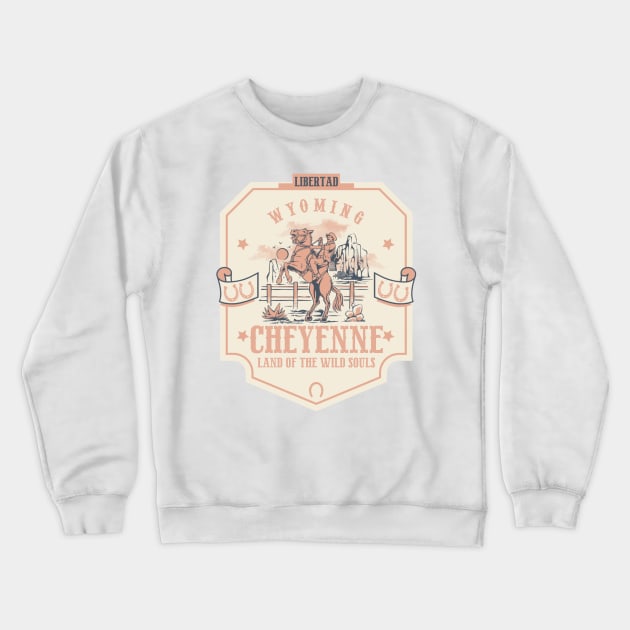 Cheyenne Wyoming wild west town Crewneck Sweatshirt by The Owlhoot 